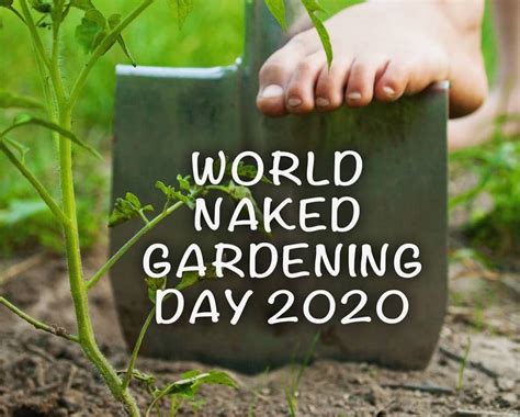 national naked garden day|wngd